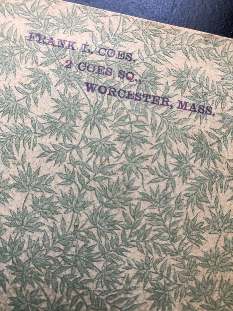 The previous owner of this book was Frank L. Coes, who lived at 2 Coes Square in Worcester, Massachusetts.  He was at that address in 1940 according to the U.S. Census. Does anyone have information about Mr. Coes?