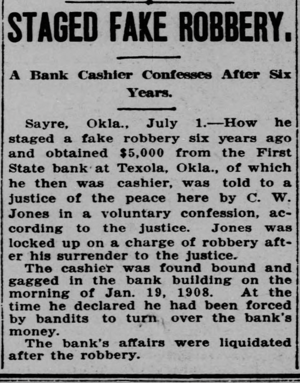 This historic 1914 newspaper article tells the story of C.W. Jones, who faked a bank robbery at the Texola bank where he worked as a cashier, by tying himself up and pretending the bank had been robbed by someone else.