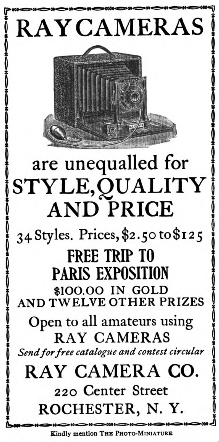 Print advertisement for the Ray Camera Company, located at 220 Center Street in Rochester, New York. This ad was published in The Photo-miniature, a Monthly Magazine of Photographic Information v. 1 (April-June 1899).
