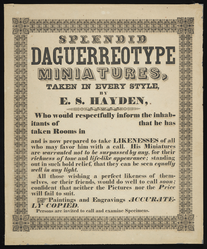 Broadside ad for E.S. Hayden, a daguerreotypist from Waterbury, Connecticut who also traveled as an itinerant photographer. Courtesy of the Library of Congress.